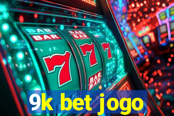 9k bet jogo